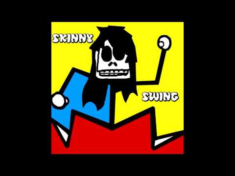 SKINNY SWING - FULL EP