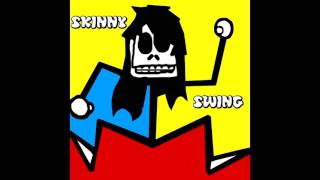 SKINNY SWING - FULL EP