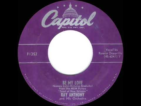 1951 HITS ARCHIVE: Be My Love - Ray Anthony (Ronnie Deauville, vocal)