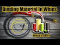 My Current Materials For Binding The Bellies Of Whips - Why I Switched Them So Much Over The Years