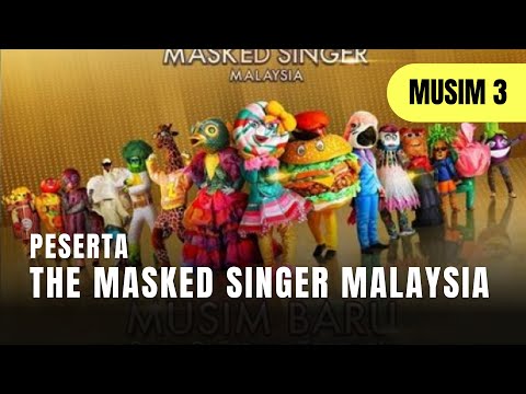 Peserta THE MASKED SINGER Malaysia Musim 3