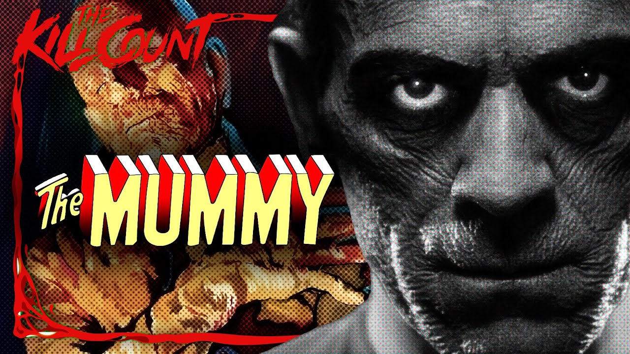 The Mummy (1932) KILL COUNT