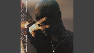 Stay Woke (feat. Stonebwoy)