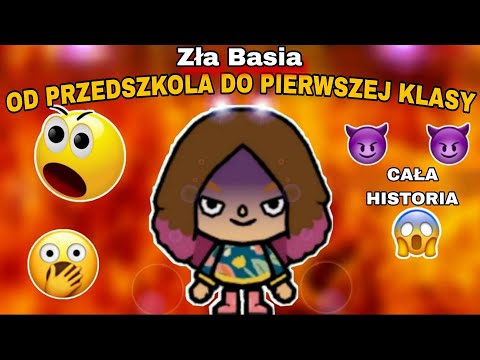 😈 ZŁA BASIA - OD PRZEDSZKOLA DO PIERWSZEJ KLASY 😈| MEGAPACK | TOCA BOCA HISTORYJKI PO POLSKU |