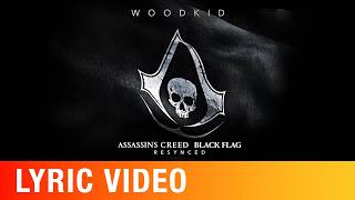 Leave Her Johnny (Woodkid Resynced) -From Assassin’s Creed Black Flag Resynced| Official Lyric Video