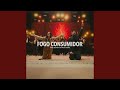 Fogo Consumidor