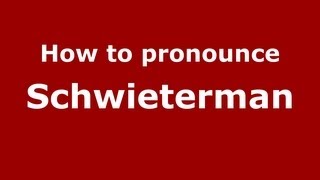 How to pronounce Schwieterman
