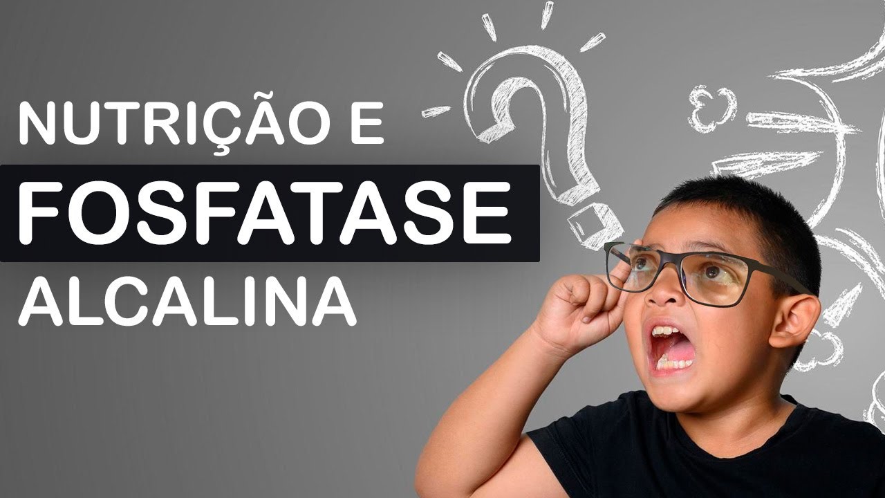 Fosfatase Alcalina e Nutrição. Existe relação?