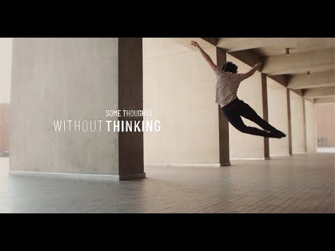 Some Thoughts Without Thinking