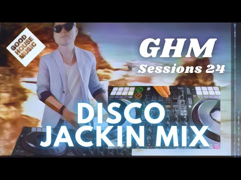 Good House Music Session #24 | Sep 2022 | Summer Disco Funky Jackin House