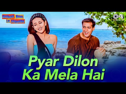 Pyar Dilon Ka Mela Hai | Dulhan Hum Le Jayenge | Salman Khan, Karishma | Bollywood Hits Song