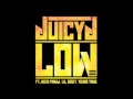 Low - Juicy J ft Nicki Minaj, Lil Bibby, Young Thug ...