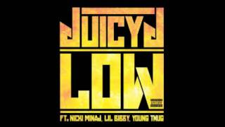 Low - Juicy J ft Nicki Minaj, Lil Bibby, Young Thug (+Download/Descarga Link)