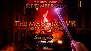 The Magician VR: The Cursed Wand
