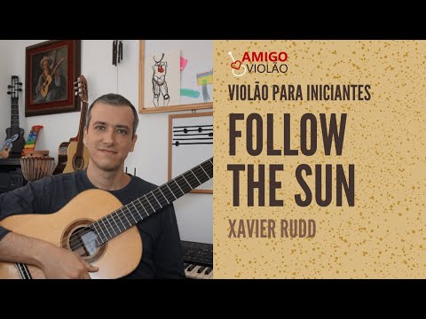 Follow The Sun - Xavier Rudd