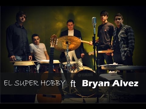 El Super Hobby ft Bryan Alvez   Me acostumbre