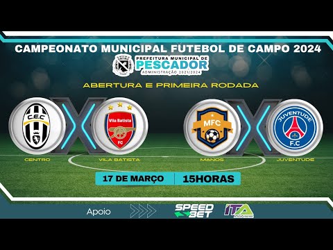 ABERTURA OFICIAL Campeonato Municipal de Futebol de Campo de  PESCADOR -MG.