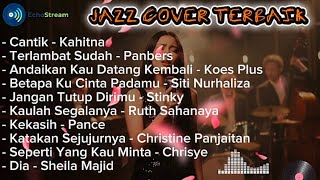 Download lagu Playlist Jazz Cover 80-90an – Lagu Nostalgia Terbaik Sepanjang Masa | Cantik – Kahitna (Full Album) mp3