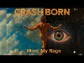 CRASHBORN Meet My Rage FULL ALBUM Psychedelic Rock Rap