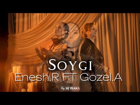 Gozel Annamuhammedowa & Enesh Rejepowa. SÖÝGI