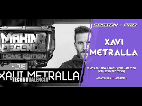 SESIONES: Xavi Metralla - Especial Only Hard - Volumen 1 #MLHomeEdition