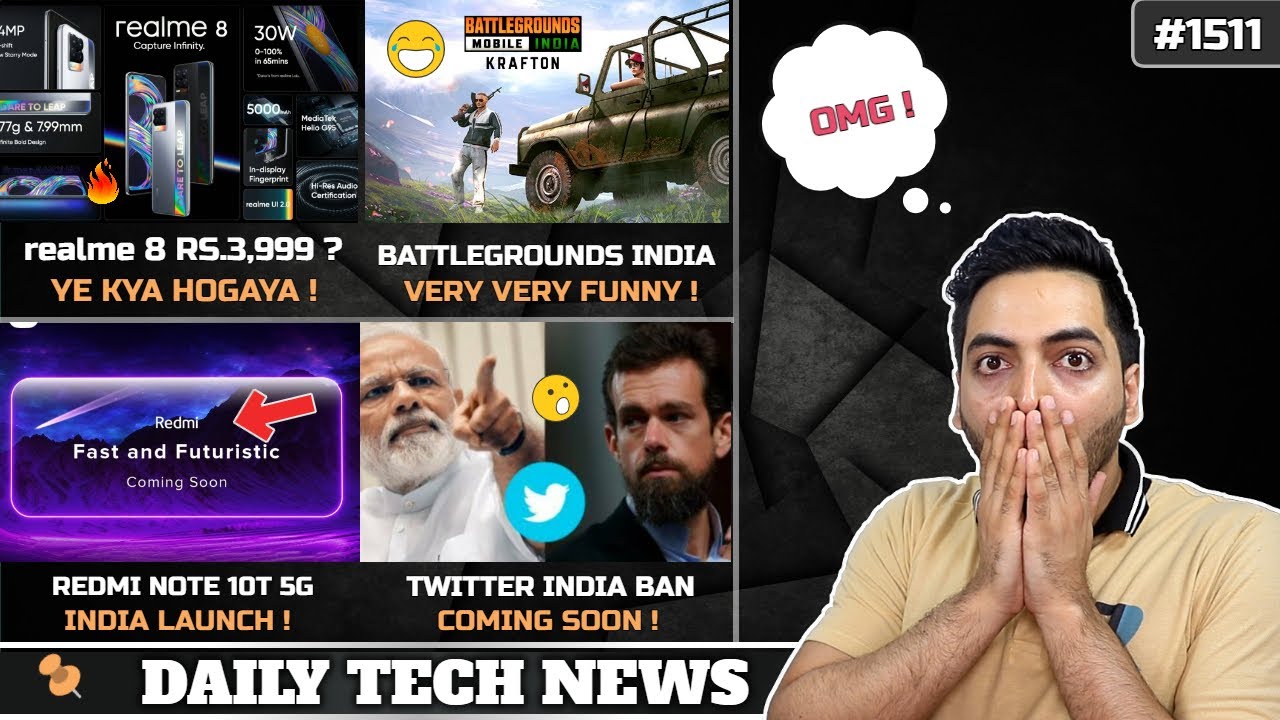 realme 8 At 3,999?,BGMI Very Funny😂,Redmi Note 10T 5G India,realme GT ME India,Twitter Ban,A52 5G