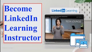 How to Become LinkedIn Learning Instructor | Becoming an Instructor with LinkedIn Learning