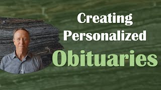 How to Craft Personalized Obituaries
