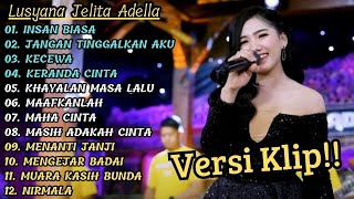 Download lagu ( INSAN BIASA ) LUSYANA JELITA ADELLA FULL ALBUM TERBAIK | VERSI VIDIO KLIP!! mp3 Download lagu ( INSAN BIASA ) LUSYANA JELITA ADELLA FULL ALBUM TERBAIK | VERSI VIDIO KLIP!! mp3