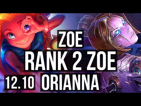 ZOE vs ORIANNA (MID) | Rank 2 Zoe, Rank 8, 3/0/3 | KR Challenger | 12.10