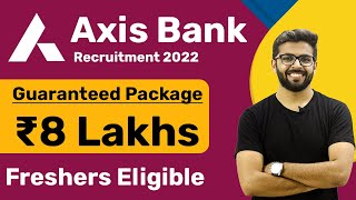 Axis Bank Job (ManipalGlobal) | Guaranteed Package ₹8 Lakhs | Freshers Eligible | Latest Jobs 2022