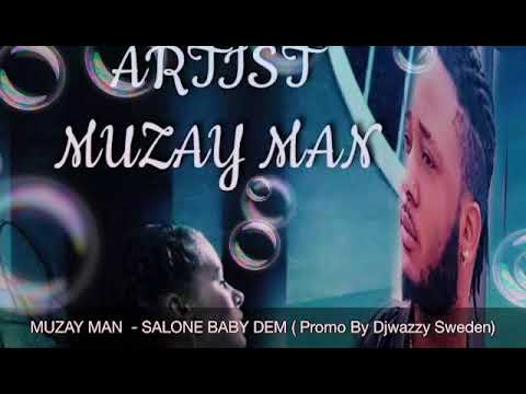 Muzayman- SALONE BABY DEM (Djwazzy) Sierra Leone 🇸🇱 music