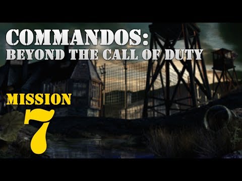 Commandos: Beyond the Call of Duty -- Mission 7: The Great Escape