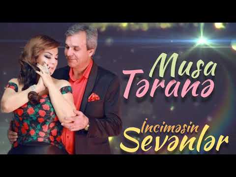 Təranə Qumral və Musa Musayev — Sevənlər İnciməsin (Rəsmi Audio)