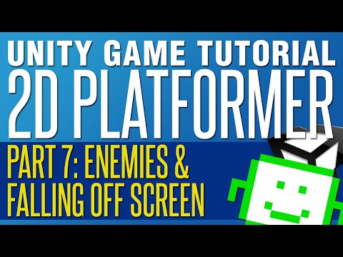 Enemies & Falling Off The Screen - Unity 2D Platformer Tutorial - Part 7