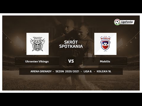 Liga Fanów: Ukrainian Vikings - Mobilis ( Wiosna 2021 )