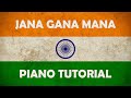 Jana Gana Mana (National Anthem of India) - Piano Tutorial