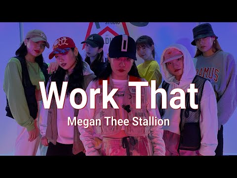 Work That - Megan Thee Stallion / Nana choreography