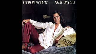 Charly McClain - You Should Be Layin’ In Her Arms (Instead Of Lyin’ Here In Mine)