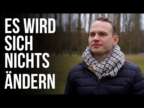 Es wird sich nichts ändern