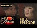 Moon Of Desire Full Episode 56
