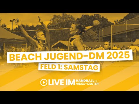 Beachhandball Deutsche Jugendmeisterschaften 2025 | Feld 1 | Samstag, 09.08.2025