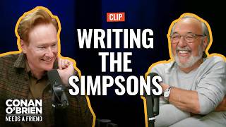 Conan Remembers The “Simpsons” Writing Tips James L. Brooks Gave Him | Conan O'Brien Needs A Friend