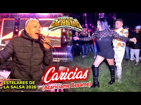 World Premiere! CARISIAS (Caress Me, Kiss Me) SUPER DENGUE SOUND - SALSA STARS 2026
