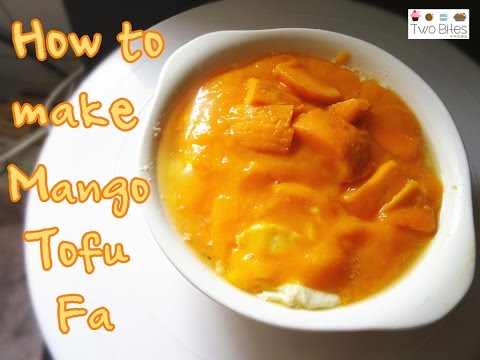 How to make Mango Tofu Fa 芒果豆腐花