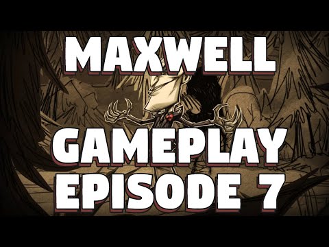 Don't Starve Together Maxwell Refresh Gameplay - Episode 7