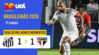 SANTOS EMPATA COM SÃO PAULO NA VILA E AUMENTA SEQUÊNCIA DE JOGOS SEM VITÓRIAS; MELHORES MOMENTOS