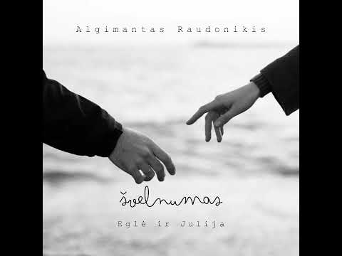 Algimantas Raudonikis ,,Švelnumas"