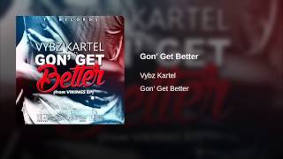 Gon' Get Better