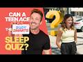 It S Another Episode Of The BODY SMARTS QUIZ And This Week I Put A Teen S Sleep Knowledge To Test